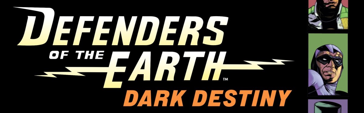 Final Edition of Defenders of the Earth: Dark Destiny By Mad Cave Studios&nbsp;Released